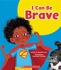 I can be brave