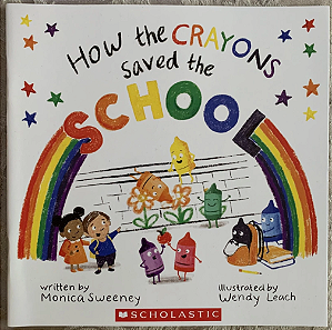 How the Crayons saved the School