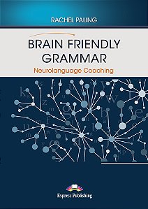 BRAIN FRIENDLY GRAMMAR NEUROLANGUAGE COACHING (WITH DIGIBOOKS APP. & DEMO RECORDINGS)