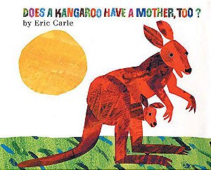 Does a Kangaroo have a mother, too