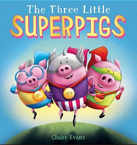 The Three Little Superpigs- HARDCOVER