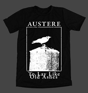 Camiseta Austere - TO LAY LIKE OLD ASHES