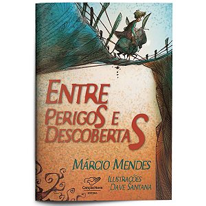 Livro Entre Perigos e Descobertas