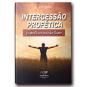 Livro Intercessão Profética: Resposta aos Sinais dos Tempos