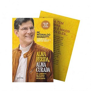 Livro Alma Ferida, Alma Curada - Padre Reginaldo Manzotti