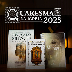Combo Quaresma da Igreja 2025 (Livro + Itinerário + Devocionário )