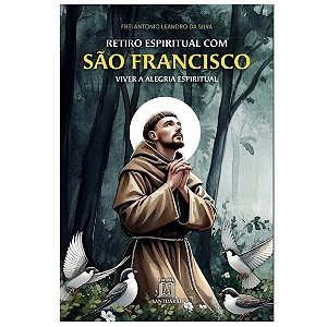 Livro Retiro Espiritual com São Francisco de Assis