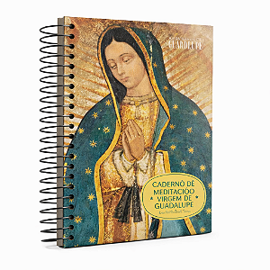 Caderno de Meditação Virgem de Guadalupe