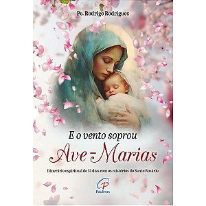 Livro E o vento Soprou Ave-Marias