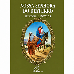 Livro Nossa Senhora do Desterro História e Novena