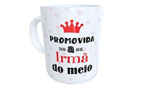 Caneca promovida a irmã do meio presente criativo divertido