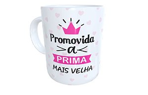 Caneca de cerâmica promovida a prima mais velha presente