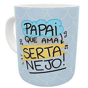 Caneca papai que ama sertanejo presente criativo divertido