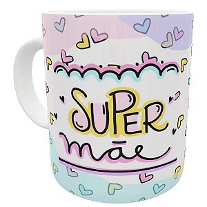 Caneca super mãe presente dia das mães criativo fofo