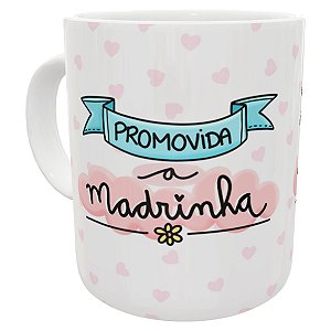 Caneca promovida a madrinha corações presente dinda