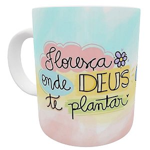 Caneca floresça onde deus te plantar presente motivacional