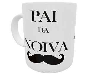 Caneca pai da noiva presente lembrancinha de casamento