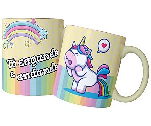 Caneca tô cagando e andando pra você unicórnio indelicado