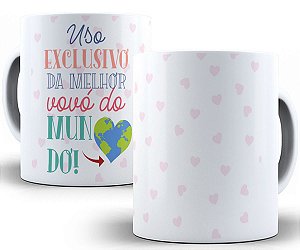 Caneca uso exclusivo da melhor vovó do mundo dia dos avós