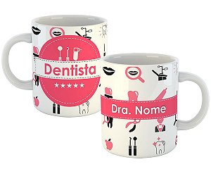 Caneca dentista dra. com nome personalizado presente