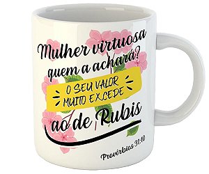 Caneca mulher virtuosa provérbios 31:10 fé religião