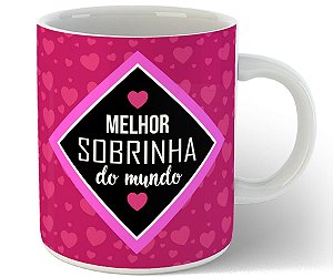 Caneca melhor sobrinha do mundo com nome personalizado