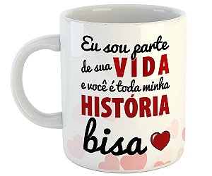 Caneca você é toda minha história bisa presente bisavó
