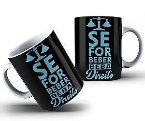 Caneca se for beber beba direito profissão advogado