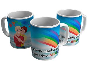 Caneca nada me importa mais do que o nosso amor lgbt pride