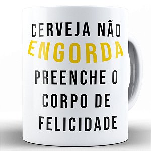 Caneca cerveja não engorda preenche o corpo de felicidade