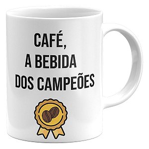 Caneca café a bebida dos campeões divertido presente