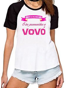 Camiseta adulta promovida a vovo melhores maes frases moda