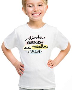 Camiseta infantil dinda querida da minha vida camisa criança