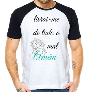 Camiseta livrai-me de todo mal amém camisa religião jesus