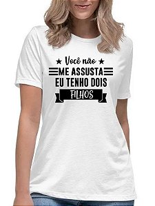 Camiseta feminina eu tenho dois filhos camisa divertida fun