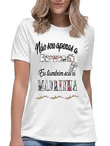 Camiseta não sou apenas irmã, também sou a madrinha camisa