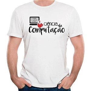 Camiseta ciencia da computação camisa curso faculdade