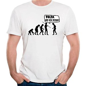 Camiseta divertida evolução humana volta que deu merda