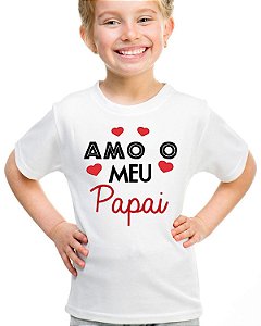 Camiseta infantil eu amo meu papai menina camisa blusa