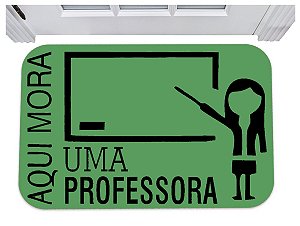 Capacho aqui mora uma professora tapete para porta 40x60