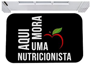 Capacho aqui mora uma nutricionista tapete para porta 40x60