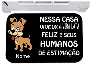 Capacho aqui vive uma vira lata feliz nome personalizado