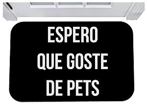 Capacho divertido espero que goste de pets tapete de porta