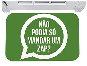 Capacho divertido não podia só mandar um zap tapete 40x60