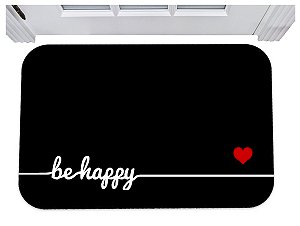Capacho be happy seja feliz tapete decorativo entrada 40x60