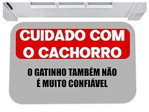 Capacho cuidado com o cachorro o gatinho não é confiável