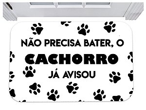 Capacho não precisa bater o cachorro já avisou tapete 40x60