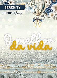 Aplique Acrílico Duplo Serenity  - O Melhor da Vida - 3 Unidades