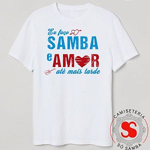 CAMISETA SAMBA E AMOR