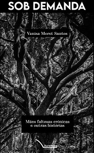 Mães Faltosas Crônicas e Outras Histórias